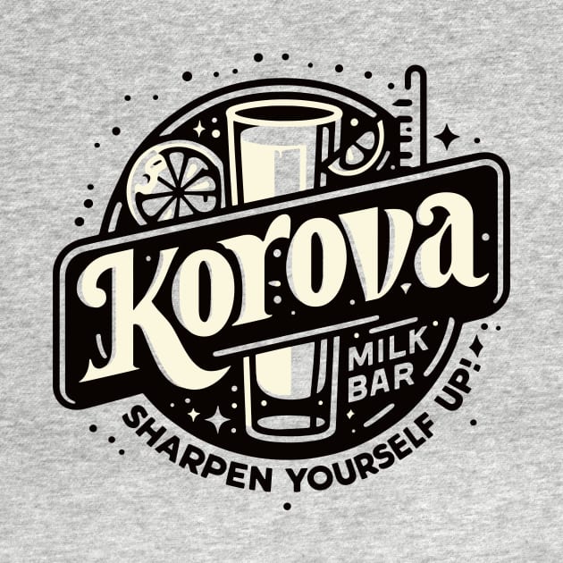 Korova Milk Bar by Woah_Jonny